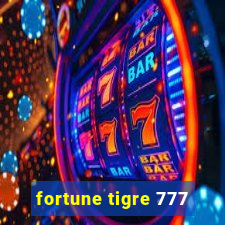 fortune tigre 777